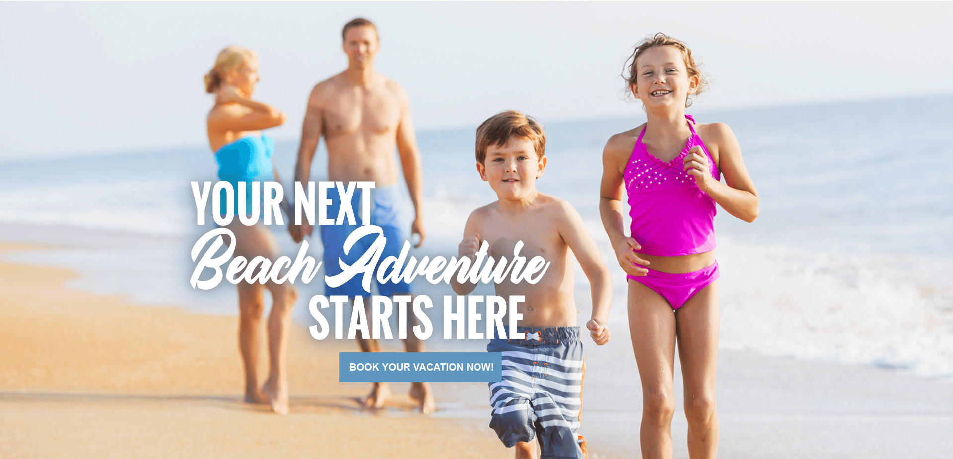 Your next Beach Adventure Starts here